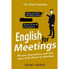 English for Meetings: Phrases, Expressions, and One Case to Be Fluent in Meetings - Paperback
