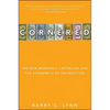 Cornered: The New Monopoly Capitalism and the Economics of Destruction - Paperback