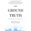 The Ground Truth: The Untold Story of America Under Attack on 9/11 - Paperback
