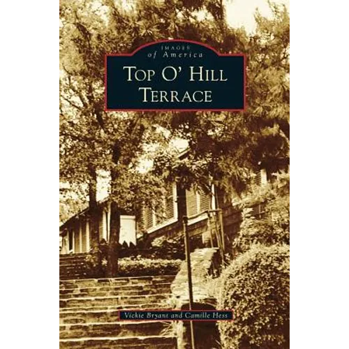 Top O' Hill Terrace - Hardcover