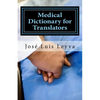 Medical Dictionary for Translators: English-Spanish Medical Terms - Paperback