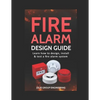 Fire Alarm Design Guide: Learn how to Design, Install and Test a Fire Alarm System - Paperback