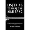 Listening to What the Man Sang: The Casual Fan's Guide to Appreciating Paul McCartney - Paperback