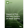 Impact of Pre-Mortem Factors on Meat Quality - Hardcover