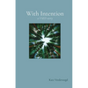 With Intention (A VSED Story) - Paperback