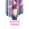 Beautiful Criminal - Paperback