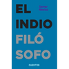 El indio filósofo - Paperback