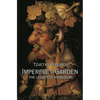 Imperfect Garden: The Legacy of Humanism - Paperback