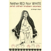 Neither Red Nor White and Other Indian Stories - Paperback