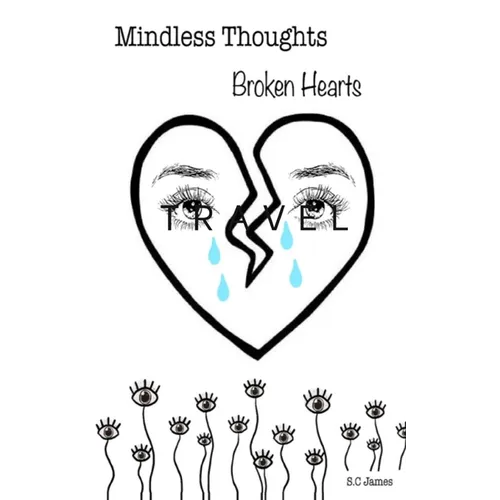 Mindless thoughts, Broken hearts - Paperback