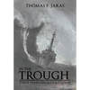 In the Trough: Three Years on Ocean Station - Hardcover