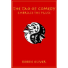The Tao of Comedy: Embrace the Pause - Paperback