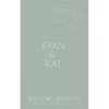 Evan & Kat: You Know I Need You - Paperback