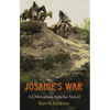 Josanie's War: A Chiricahua Apache Novel Volume 27 - Paperback