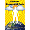 Between Heaven and Earth: Qigong for the Eight Extraordinary Meridians - Paperback