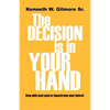 The Decision Is In Your Hand - Paperback