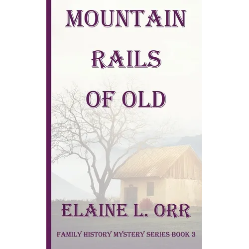 Mountain Rails of Old - Paperback