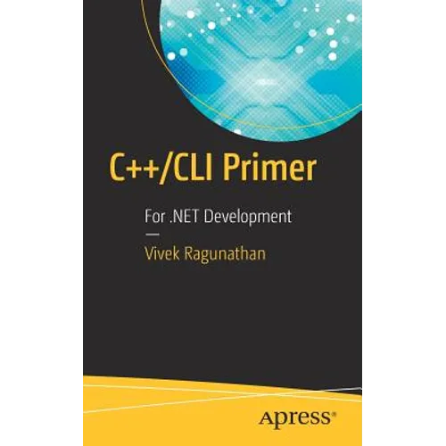 C++/CLI Primer: For .Net Development - Paperback