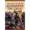 The Lost Book of Alexander the Great - Paperback