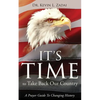 It's Time to Take Back Our Country: A Prayer Guide to Changing History - Paperback