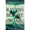 Ravens before Noah - Hardcover