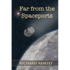 Far from the Spaceports - Paperback