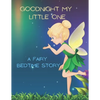 Good Night My Little One: A Fairy Bedtime Story for Kids - Paperback