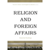 Religion and Foreign Affairs: Essential Readings - Paperback