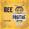Bee Positive - Paperback
