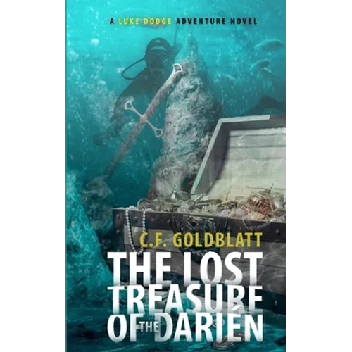 The Lost Treasure of the Darien: A LUKE DODGE ADVENTURE NOVEL (Volume 3) - Paperback