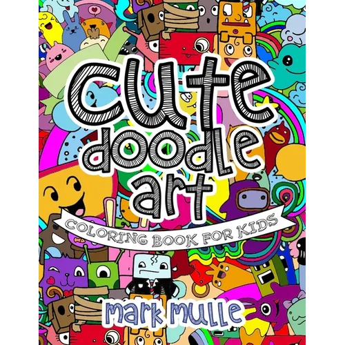 Cute Doodle Art Coloring Book For Kids - Paperback