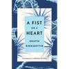 A Fist or a Heart - Paperback