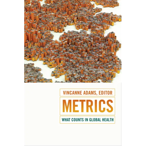 Metrics: What Counts in Global Health - Paperback