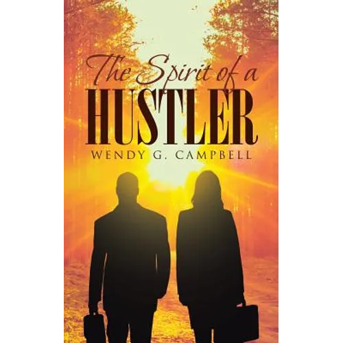 The Spirit Of A Hustler - Paperback