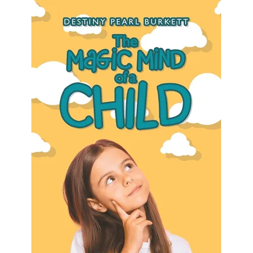 The Magic Mind of a Child - Paperback