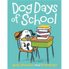 Dog Days of School - Hardcover