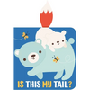 Is This My Tail? Bear - Board Book