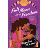 Full Moon Over Freedom - Paperback