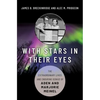 With Stars in Their Eyes: The Extraordinary Lives and Enduring Genius of Aden and Marjorie Meinel - Hardcover