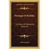 Heritage Of Buddha: The Story Of Siddhartha Gautama - Hardcover