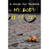 My Body is My Own - Paperback