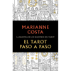 El Tarot Paso a Paso / The Tarot Step by Step. the Master of Tarot Teachers - Paperback