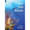 Dive into Taiwan - Paperback