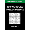 100 Wordoku Puzzle Challenge: A Word Sudoku Puzzle Book - A Letter Based Brain Teaser Puzzle Book for Puzzle lovers - Volume 4 - Paperback