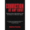 Conviction At Any Cost: Prosecutorial Misconduct and the Pursuit of Michael Segal - Paperback