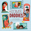 Some Daddies - Hardcover