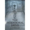 The Intentional Drive - Paperback