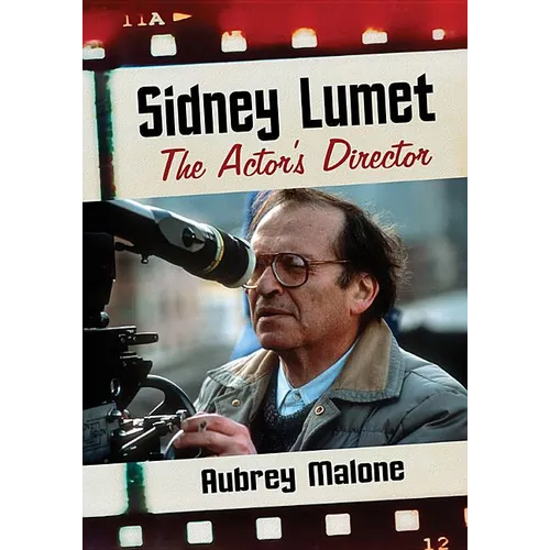 Sidney Lumet: The Actor's Director - Paperback