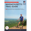 Massachusetts Trail Guide: Amc's Comprehensive Guide to Hiking Trails in Massachusetts, from the Berkshires to Cape Cod - Paperback