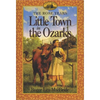 Little Town in the Ozarks - Paperback